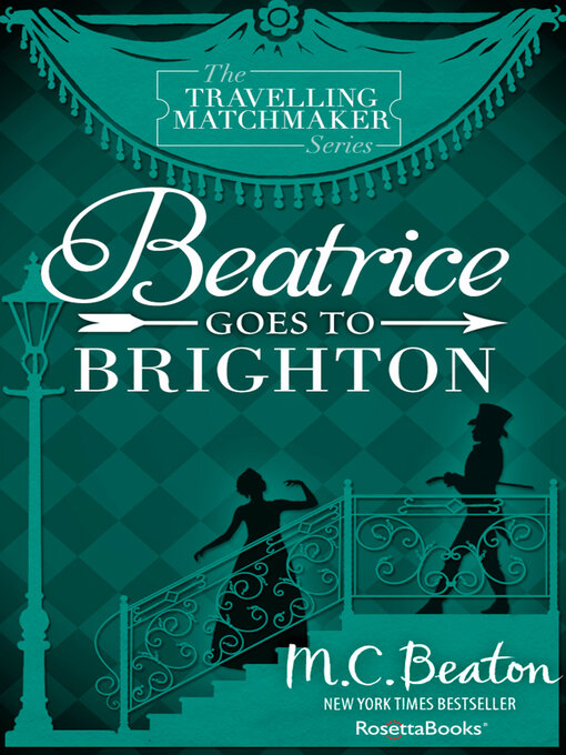 Title details for Beatrice Goes to Brighton by M. C. Beaton - Available
